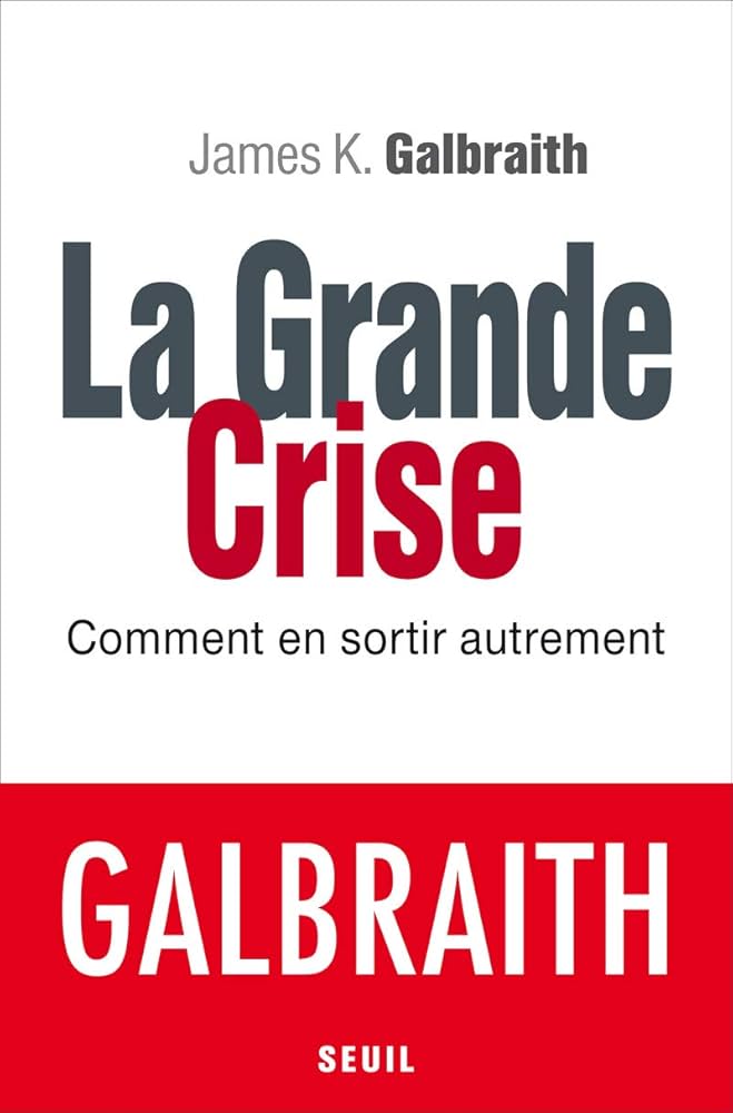 La Grande Crise: Comment en Sortir Autrement cover